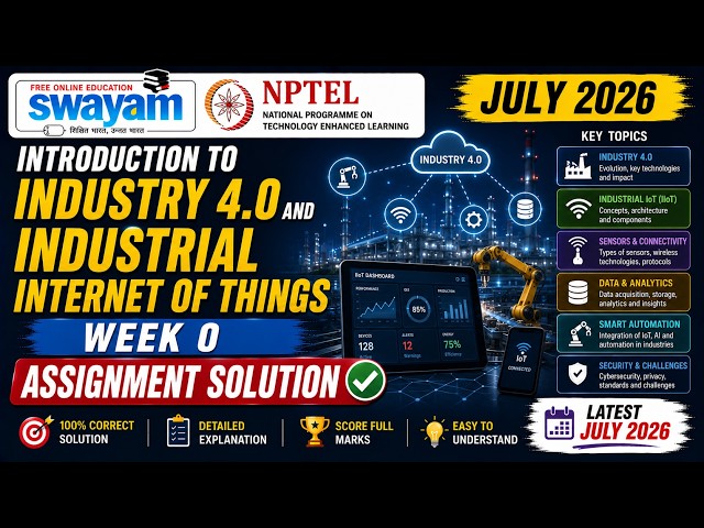 Introduction to Industry 4.0 and Industrial Internet of Things Week 0 Assignment Answers 2026