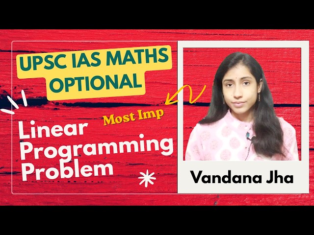 UPSC, IAS, Maths Optional, Linear Programming Problem, Big M, Two Phase, Transportation, Assignment