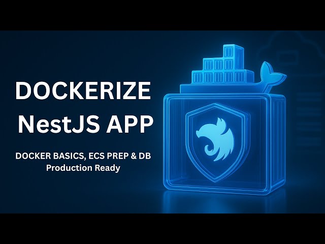 How To Dockerize Nest JS APP (Node JS) in 10 Minutes