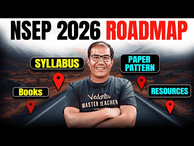 NSEP 2026 Roadmap 🔥 Syllabus, Books, Paper Pattern & Best Resources to Start Early