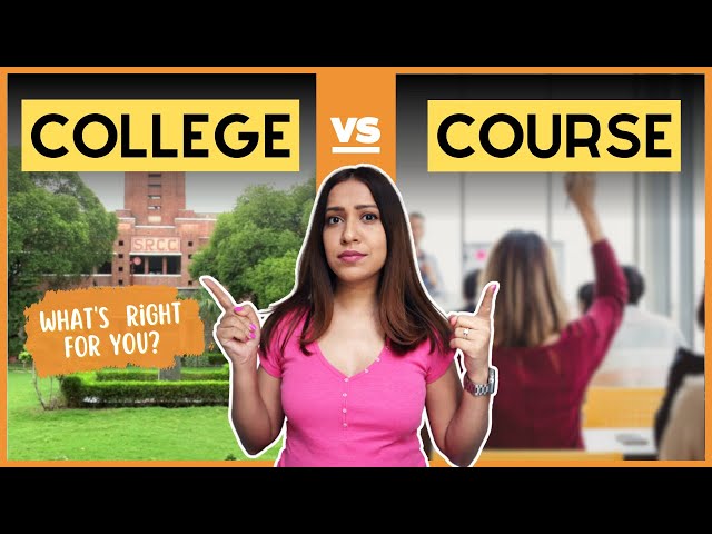 Course or College - How to choose? | End the Debate Here