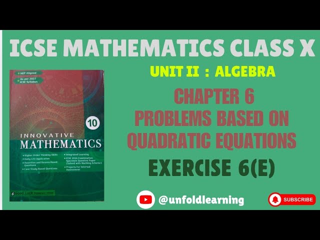 Innovative Mathematics Class X | 6. Word Problems Based On Quadratic Equations | Exercise 6(E)