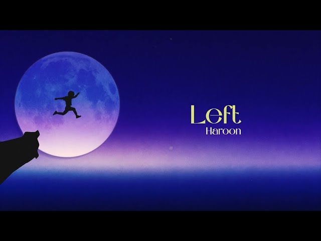 1.Left - HAROON x @bouchnakhamza3637 (lyric video)