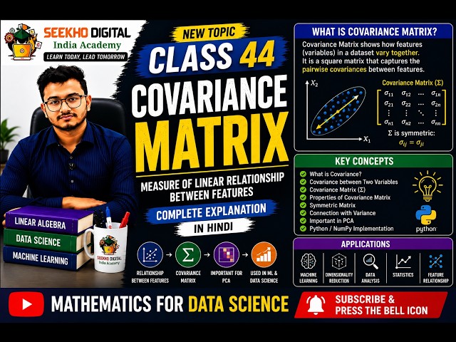 Covariance Matrix | Mathematics for DS | Linear Algebra | Complete Hindi Course | Class 44