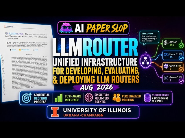 LLMRouter: Unified Infrastructure for Developing, Evaluating, and Deploying LLM Routers (Aug 2026)