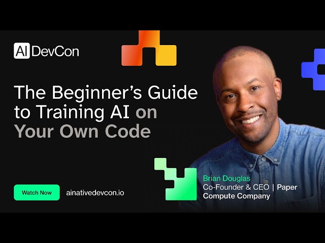 Brian Douglas - The beginners guide to training AI on your own code - AI Native DevCon June 2026