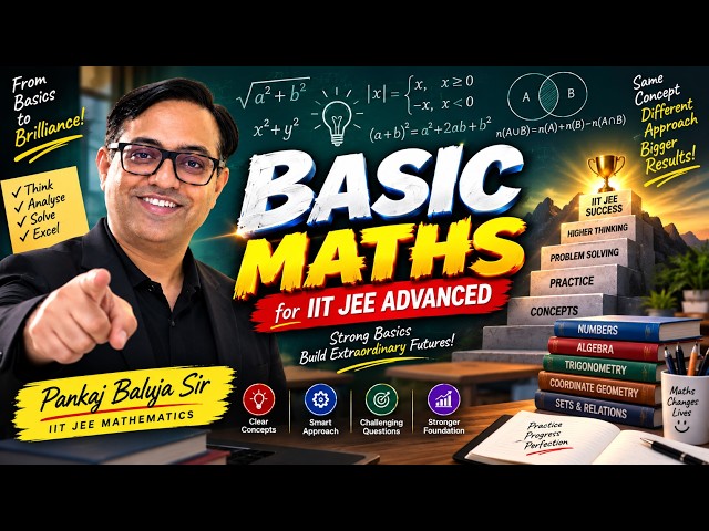 Basic Mathematics Lecture – 08 | JEE Mathematics | Pankaj Baluja Sir | Baluja Classes