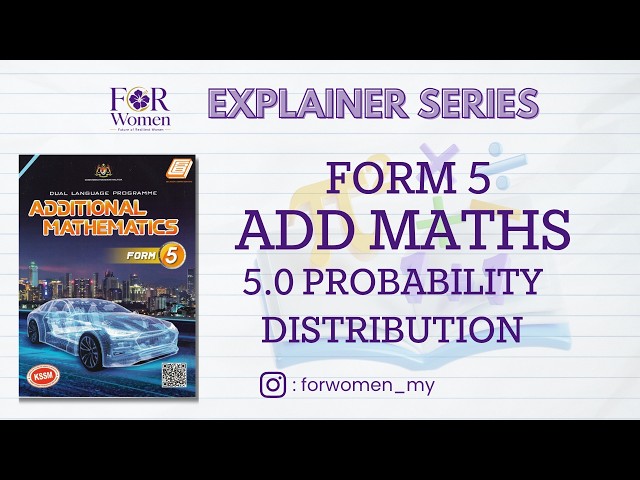 Add Maths Form 5 - Chapter 5.0 Probability Distribution