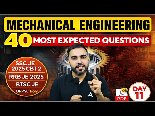 Mechanical Engineer Reveals Top 40 Expected Questions for RRB JE 2025| SSC JE | all exams