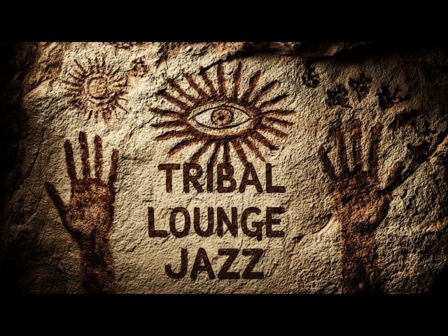Tribal Lounge Jazz – Sacred Grooves | Night Ritual Jazz for Focus