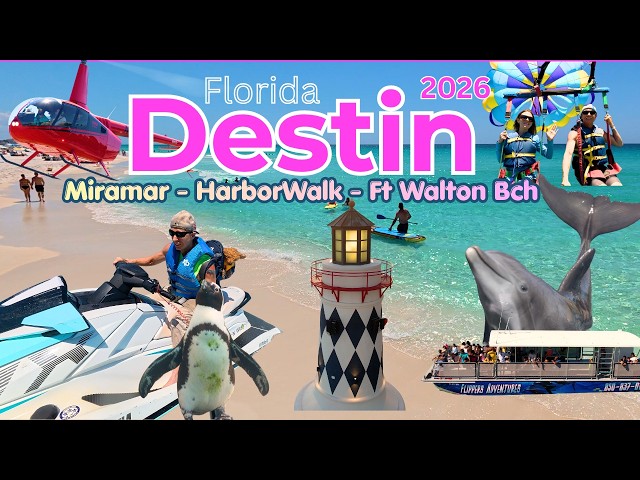 Destin, FL - Update 2026 Complete Guide - Miramar, HarborWalk, Fort Walton Beach