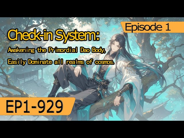 Check-in System:Awakening the Primordial Dao Body,Easily Dominate all realms of cosmos.【1 of 2】
