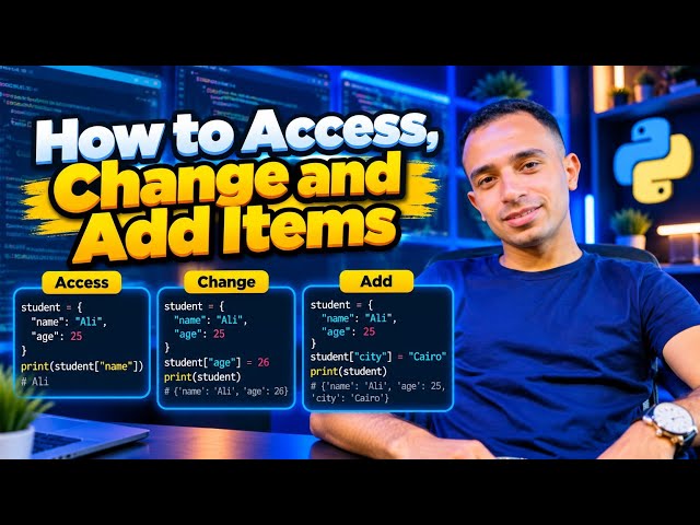 How to Access, Chanage and Add Items to Dictionary