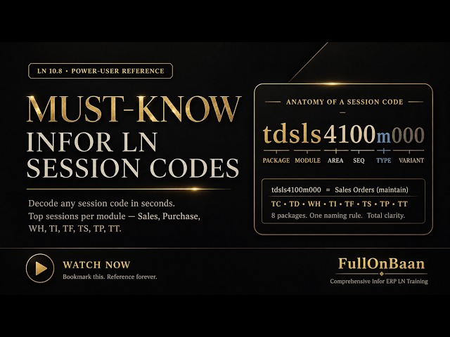 Infor LN Session Codes Explained | Must-Know Reference for Consultants (LN 10.8)