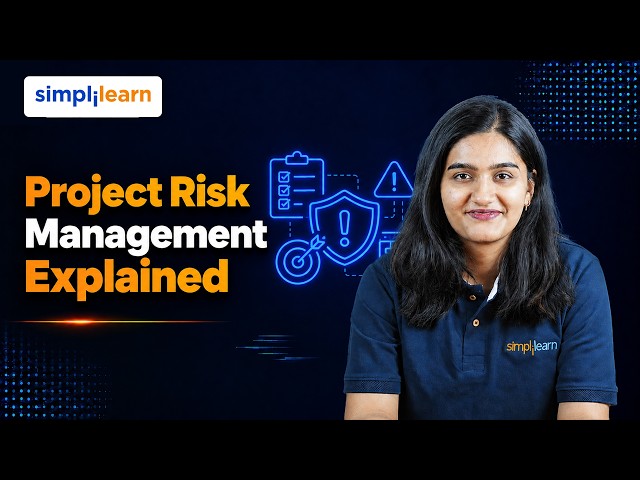 Project Risk Management Explained | What Is Project Risk Management? | Simplilearn