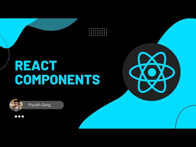 React Components | What are Components? | Complete React Tutorial Series in Hindi