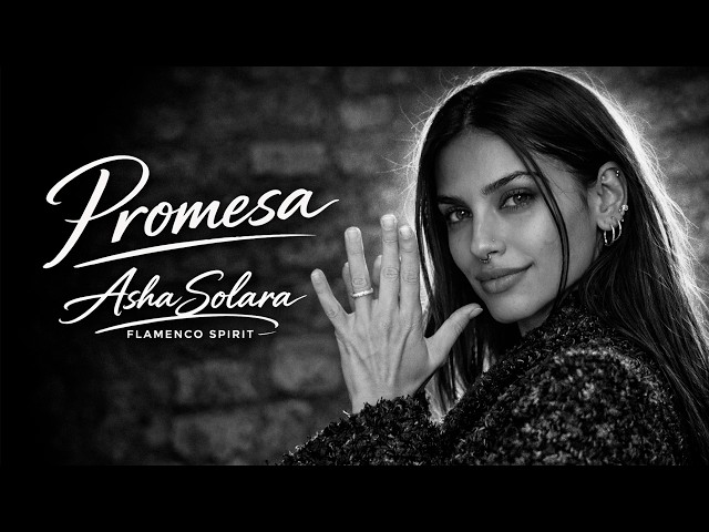 Promesa - Asha Solara | Flamenco Soul (Flamenco Spirit)