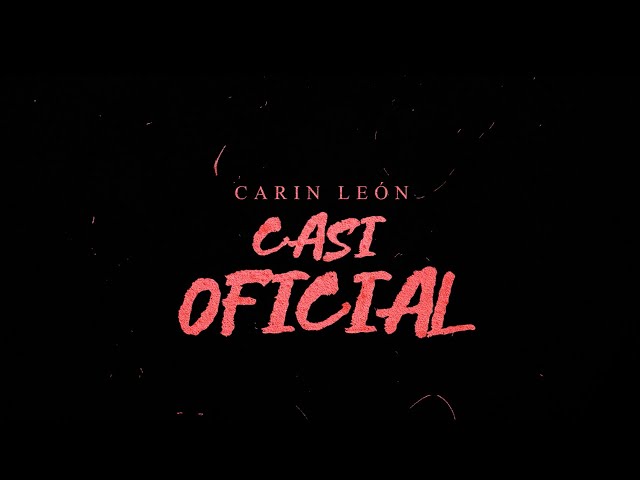 Carin León - Casi oficial [Lyric Video]