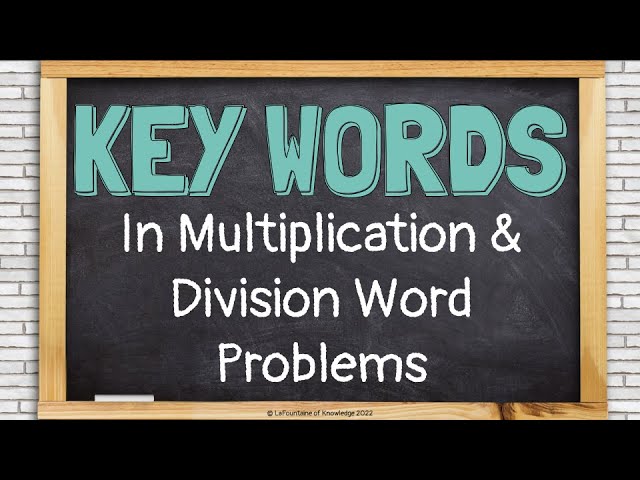 Key Words in Multiplication and Division Word Problems