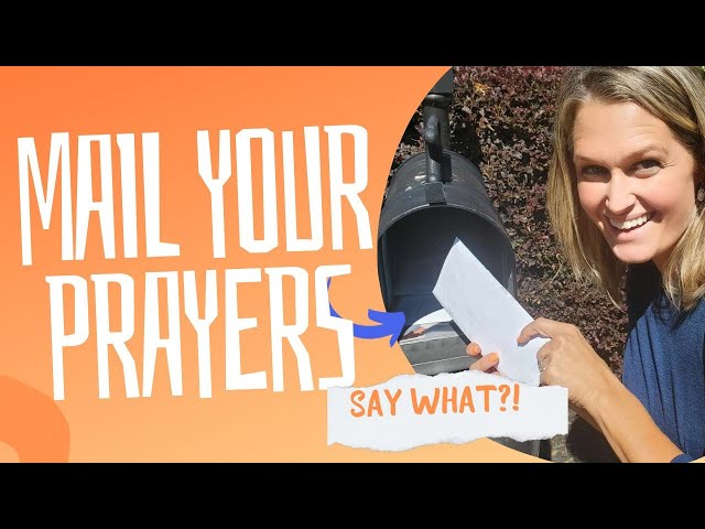Mail Your Prayers?! A profound and meaningful tip