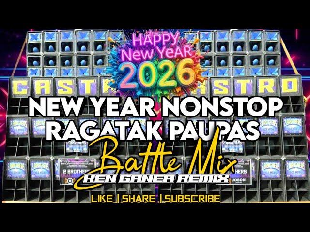 New Year Nonstop Ragatak Paupas 2026 Battle Mix - Ken Ganea Remix SLMC Editz 