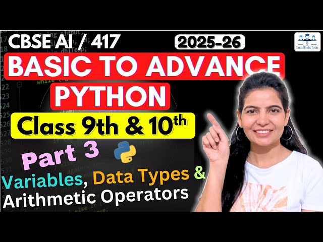 CBSE |Class 9th and 10th | Basic to Advance Python | PRACTICAL 3 | Variables| Data Types| Operators
