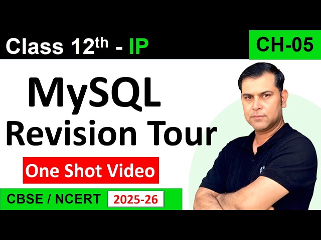 One Shot CH 05 MySQL Revision Tour | Class 12 IP (065)