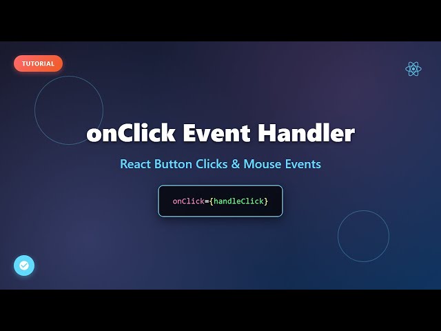 React onClick Event Handler: Beginner's Guide to Interactive Components