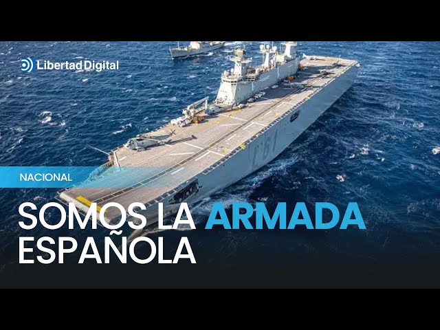 "Somos la Armada": el impresionante vídeo de la Armada española