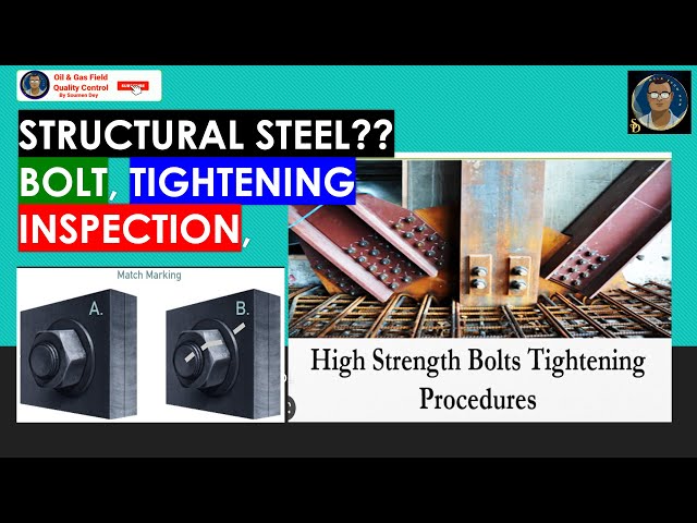 What is Structural Steel? Structural Steel Bolt Tightening Procedure