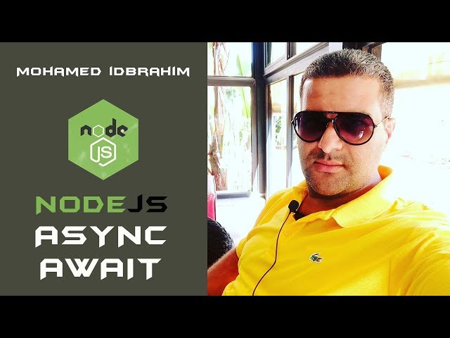 NODEJS ASYNC AND AWAIT | NODE DARIJA | Mohamed IDBRAHIM