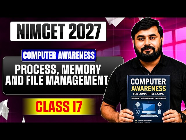 NIMCET 2027 Process, Memory and File Management  | Computer Software | Class 17