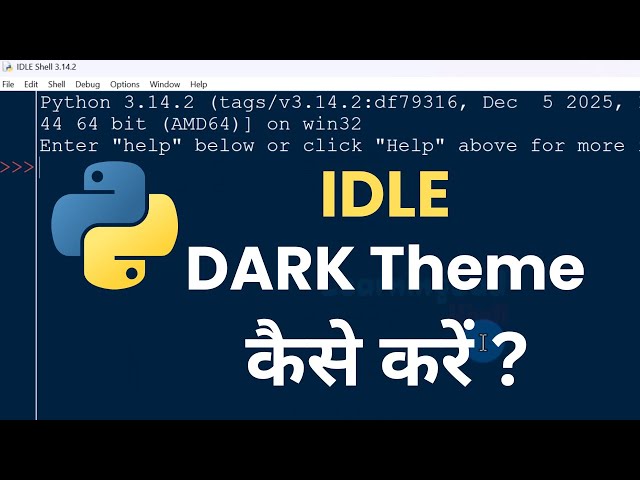 How to enable Dark Theme in Python IDLE ( Hindi )