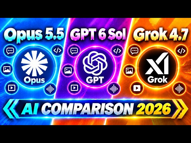 Opus 5.5 vs GPT-6 Sol vs Grok 4.7 Ai comparison 2026