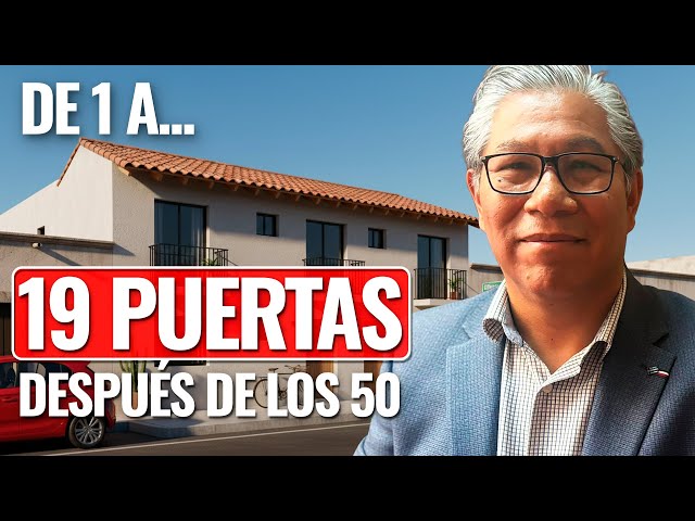 “I realized at 50 that I would NOT have a pension”… and that's how he went from 1 to 19 doors