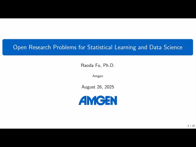 Haoda Fu: Open Research Problems for Statistical Learning and Data Science
