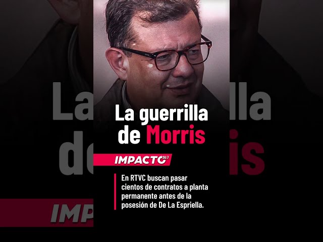 🚨🇨🇴 | HOLLMAN MORRIS CORRE PARA ATORNILLAR CARGOS EN RTVC ANTES DEL 7 DE AGOSTO