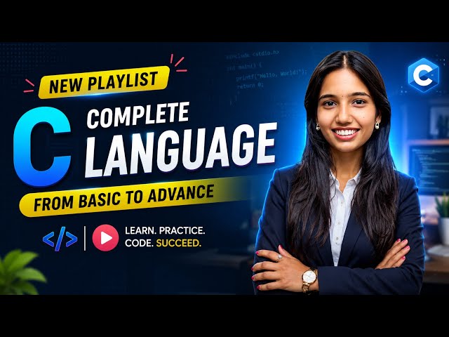 C Language Full Course 2026 | Complete C Programming Playlist for Beginners