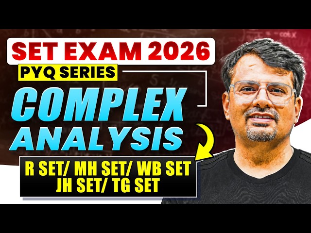 SET EXAM 2026 | Complex Analysis | PYQs Series By GP Sir