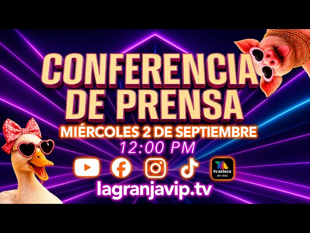 EN EXCLUSIVA: CONFERENCIA DE PRENSA LA GRANJA VIP SEGUNDA TEMPORADA