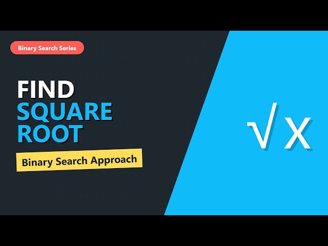 Find Square Root of a Number (Binary Search Algorithm) | Coding Interview Tutorial