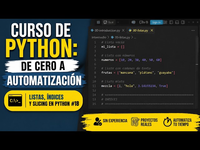 Curso de Python: De Cero a Automatización #18| Listas, índices y Slicing en Python | 2026