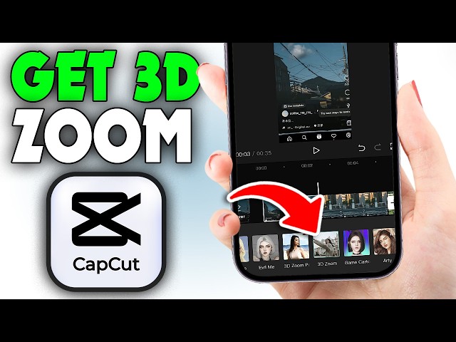 How to get 3D zoom on CapCut - Full Guide