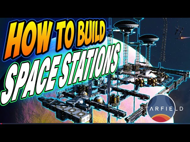Starfield - Build The Best Space Stations - Starstations Mod