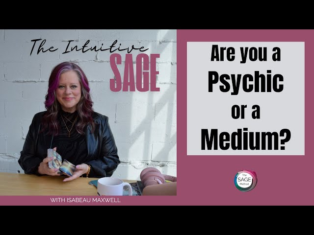 Psychic or Medium? How to Know Which One You Are