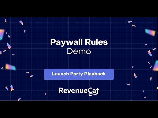Paywall Rules | June '26 Launch Party Playback