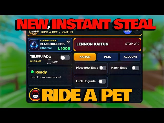 Ride A Pet Script - NEW INSTANT STEAL, TELEPORT STEAL, KAITUN, AUTO FARM