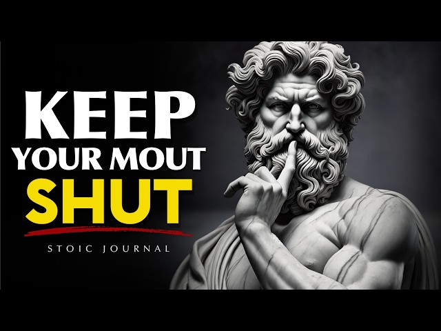 7 Things You Should Quietly Keep to Yourself - STOIC PHILOSOPHY