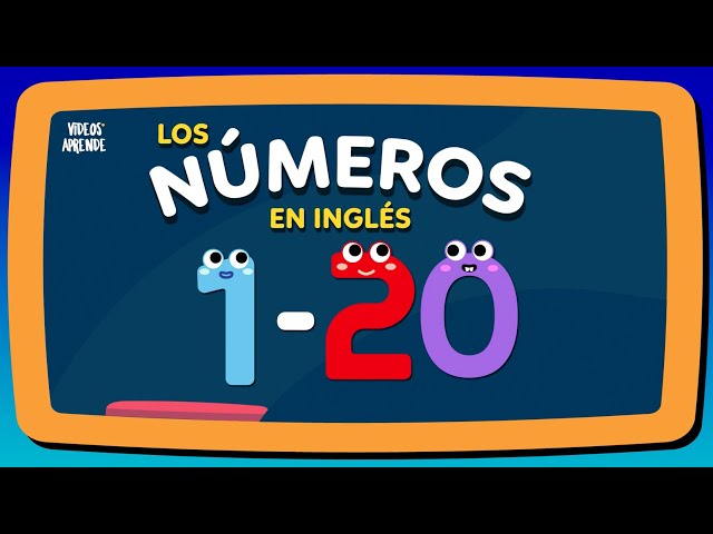 Números en inglés del 1 al 20 - Videos Aprende #ingles