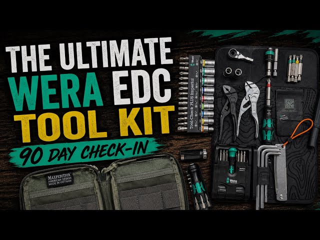 The Ultimate Wera EDC Tool Kit | 90 Day Check-In